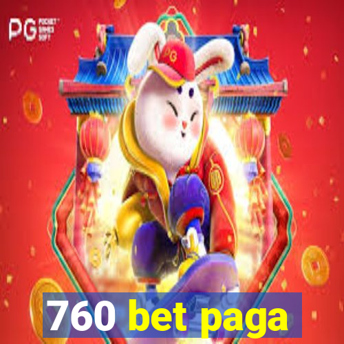 760 bet paga